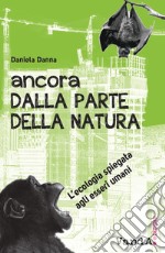 Ancora dalla parte della natura, L'ecologia spiegata agli esseri umani libro