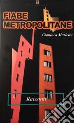 Fiabe metropolitane libro