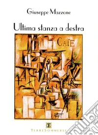 Ultima stanza a destra