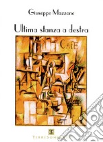 Ultima stanza a destra libro