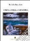 L'isola della memoria libro