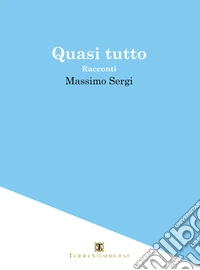 Quasi tutto