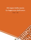 Gli imperi della mente. La leggerezza dell'essere libro