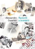 Racconti a brandelli libro