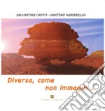 Diversa, come non immagini... libro