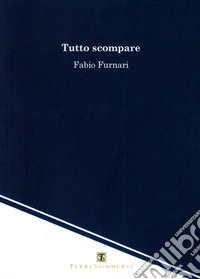 Tutto scompare