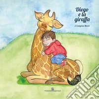 Diego e la giraffa. Con CD-Audio