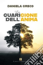 La guarigione dell'anima libro