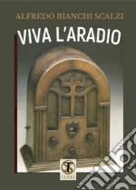 Viva l'aradio libro