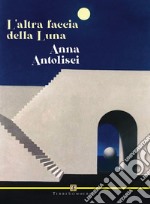 L'altra faccia della luna libro