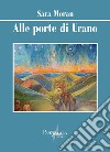 Alle porte di Urano libro di Moran Sara