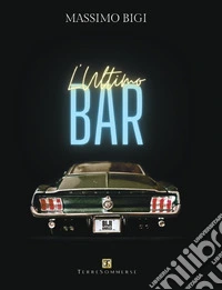 L'ultimo bar. Con CD-Audio