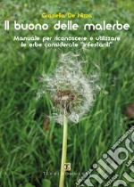 Il buono delle malerbe libro