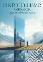 L'indicibilismo libro