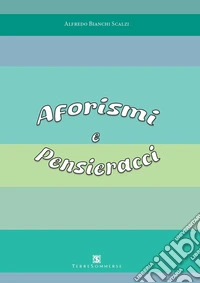 Aforismi e pensieracci