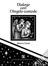 Dialogo con l'angelo custode libro