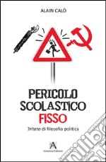 Pericolo scolastico fisso