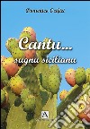 Cantu... sugnu sicilianu libro di Orifici Domenico