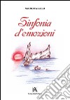 Sinfonia d'emozioni libro