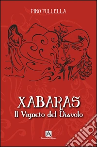 Xabaras. Il vigneto del diavolo libro