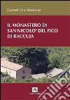 Il monastero di San Nicolò del Fico di Raccuja libro