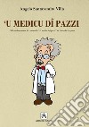 'U medicu di pazzi libro