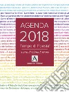 Tempo di poesia. Agenda 2018 libro