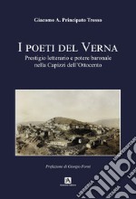 I poeti del Verna. Prestigio letterario e potere baronale nella Capizzi dell'Ottocento libro