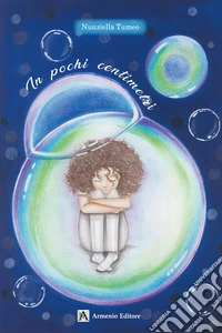 In pochi centimetri. Ediz. per la scuola libro