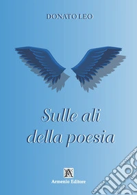 Sulle ali della poesia libro