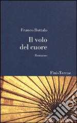 Il volo del cuore libro