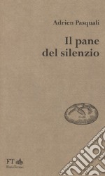 Il pane del silenzio