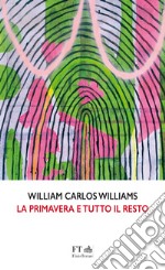 La primavera e tutto il resto libro