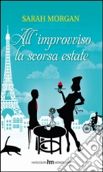 All'improvviso la scorsa estate libro