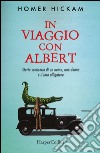 In viaggio con Albert. Storia semiseria di un uomo, una donna e il loro alligatore libro