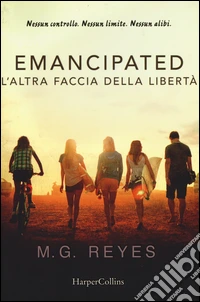 Emacipated. L'altra faccia della libertà libro