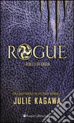 Rogue. I ribelli di Talon libro