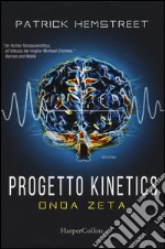 Progetto kinetics. Onda zeta