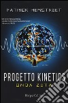 Progetto kinetics. Onda zeta libro