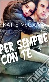 Per sempre con te. Thunder road series libro