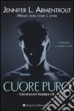 Cuore puro. Covenant series. Vol. 2 libro