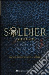 Soldier. I segreti di Talon libro di Kagawa Julie