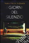 I giorni del silenzio libro