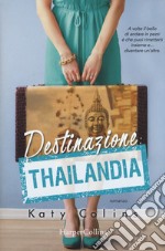 Destinazione Thailandia. Lonely Hearts Travel Club