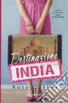 Destinazione India. Lonely Hearts Travel Club libro di Colins Katy