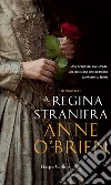 La regina straniera libro