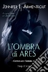 L'ombra di Ares. Covenant series. Vol. 5 libro