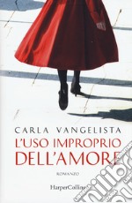 L'uso improprio dell'amore libro