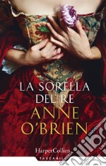 La sorella del re libro