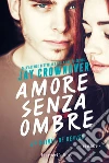 Amore senza ombre. Saints of Denver. Vol. 4 libro